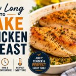 How Long to Bake Chicken Breast