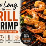 How Long to Grill Shrimp